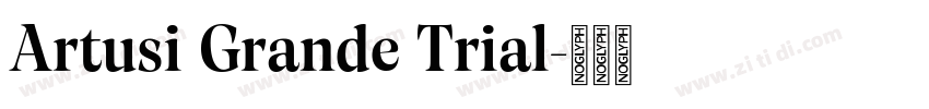 Artusi Grande Trial字体转换